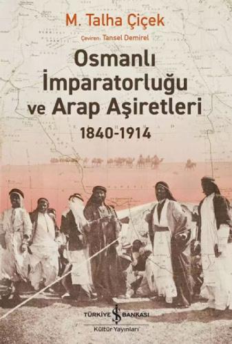 Osmanlı İmparatorluðu ve Arap Aþiretleri 1840 - 1914  Frontansicht 1