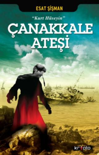Çanakkale Ateþi - Kurt Hüseyin  Frontansicht 1