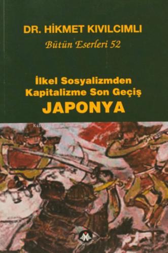 İlkel Sosyalizmden Kapitalizme Son Geçiş Japonya;Bütün Eserleri: 52  Frontansicht 1