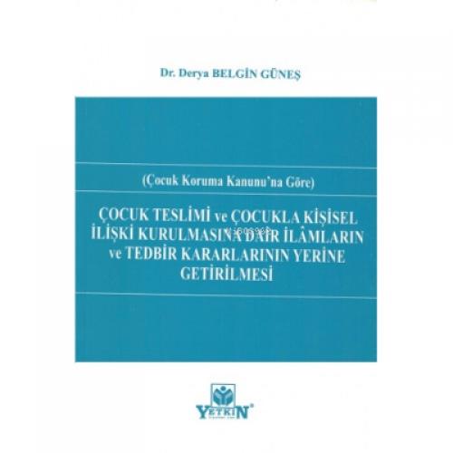Çocuk Teslimi Ve Çocukla Kişisel İlişki Kurulmasına Dair İlâmların Ve Tedbir Kararlarının Yerine Getirilmesi  Frontansicht 1