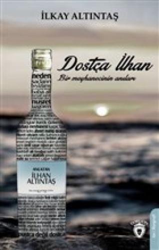 Dostça İlhan Bir Meyhaneci Anıları  Frontansicht 1