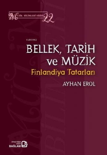Bellek,Tarih ve Müzik - Finlandiya Tatarları - Müzik Bilimleri Dizisi 22  Frontansicht 1