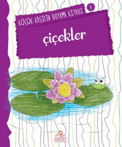 Küçük Kaþifin Boyama Kitabı Serisi 8 - Çiçekler  Frontansicht 1