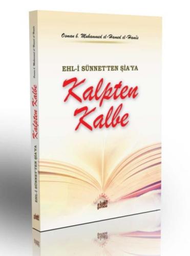 Kalpten Kalbe;Ehli Sünnetten Şiaya  Frontansicht 1