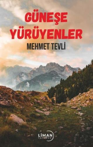 Güneþe Yürüyenler  Frontansicht 1