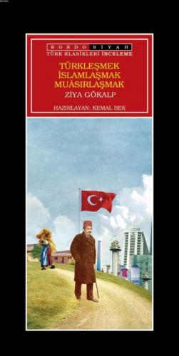 Türkleşmek, İslamlaşmak, Muasırlaşmak  Frontansicht 1