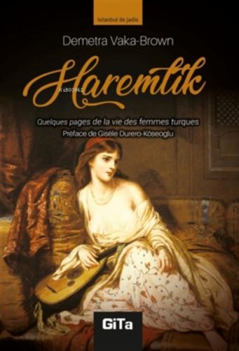 Haremlik (Fransızca) ;Quelques Pages De La Vie Des Femmes Turques  Frontansicht 1