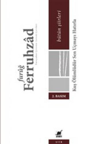 Kuş Ölümlüdür Sen Uçmayı Hatırla  Frontansicht 1