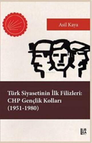 Türk Siyasetinin İlk Filizleri: CHP Gençlik Kolları 1951-1980  Frontansicht 1