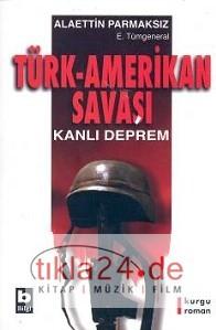 Türk-Amerikan Savaşı  Frontansicht 1