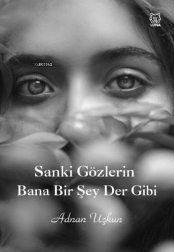 Sanki Gözlerin Bana Bir Şey Der Gibi  Frontansicht 1