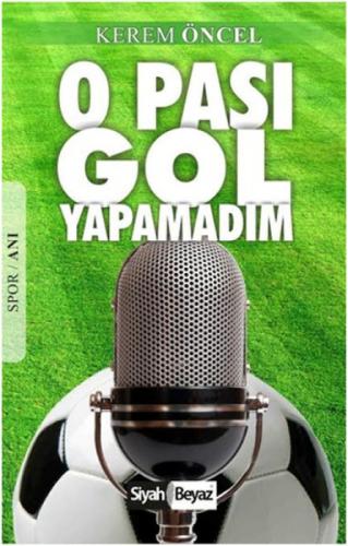 O Pası Gol Yapamadım  Frontansicht 1