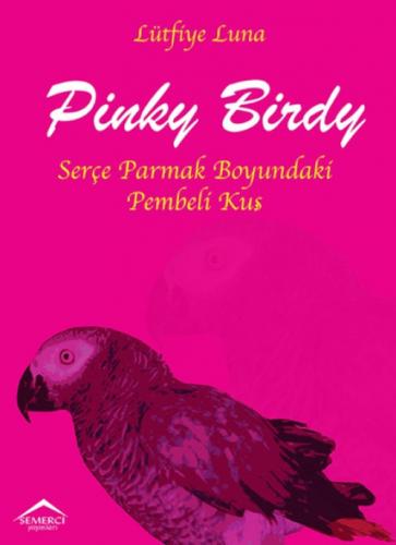 Pinky Birdy  Frontansicht 1