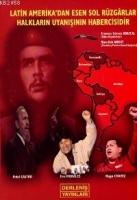 Latin Amerika'dan Esen Sol Rüzgarlar Halkların Uyanışının Habercisidir  Frontansicht 1