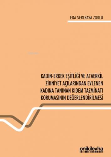 Kadın-Erkek Eşitliği ve Ataerkil Zihniyet Açılarından Evlenen Kadına Tanınan Kıdem Tazminatı Korumasının Değerlendirilmesi  Frontansicht 1