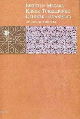 Beşikten Mezara Kırgız Türklerinde Gelenek ve İnanışlar  Frontansicht 1