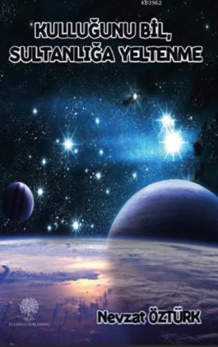 Kulluğunu Bil, Sultanlığa Yeltenme  Frontansicht 1