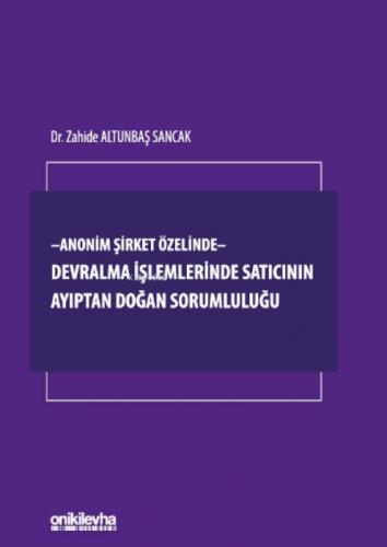 Anonim Şirket Özelinde;Devralma işlemlerinde Satıcının Ayıptan Doğan Sorumluluğu  Frontansicht 1