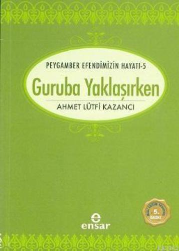 Guruba Yaklaşırken;Peygamber Efendimizin Hayatı -5  Frontansicht 1