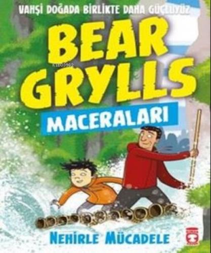 Nehirle Mücadele - Bear Grylls Maceraları  Frontansicht 1