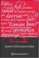 Sanat Uzun Hayat Kısa  Frontansicht 1