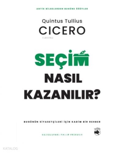Seçim Nasıl Kazanılır?;Bugünün Siyasetçileri için Kadim Bir Rehber  Frontansicht 1