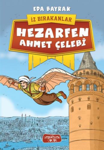 Hezarfen Ahmet Çelebi - İz Bırakanlar  Frontansicht 1