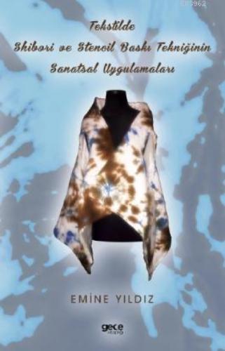 Tekstilde Shibori ve Stencil Baskı Tekniğinin Sanatsal Uygulamaları  Frontansicht 1