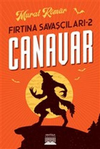 Canavar - Fırtına Savaþçıları 2  Frontansicht 1