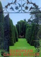 European Garden Design From Classical Antiquity to the Present Day  Frontansicht 1