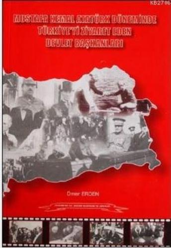 Mustafa Kemal Atatürk Döneminde Türkiye'yi Ziyaret Eden Devlet Başkanları  Frontansicht 1