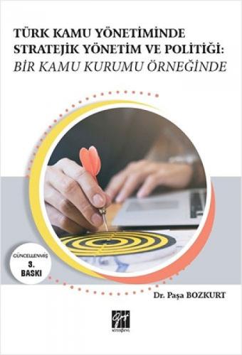 Türk Kamu Yönetiminde Stratejik Yönetim ve Politiği  Frontansicht 1