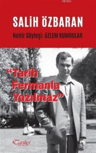 Salih Özbaran - Tarih Fermanla Yazılmaz  Frontansicht 1