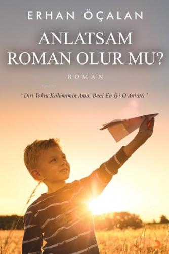 Anlatsam Roman Olur mu?  Frontansicht 1