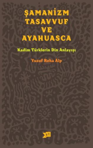 Þamanizm, Tasavvuf ve Ayahuasca  Frontansicht 1