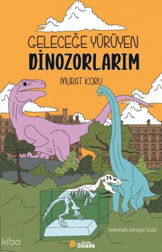 Geleceğe Yürüyen Dinozorlarım  Frontansicht 1