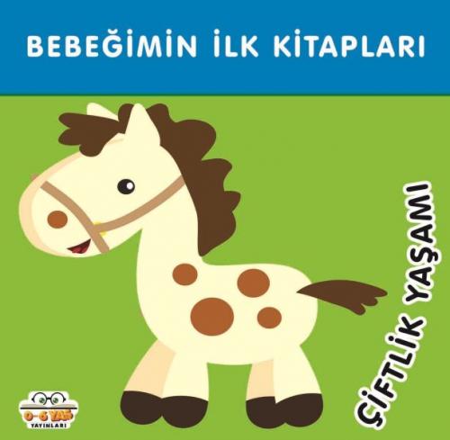 Çiftlik Yaþamı - Bebeðimin İlk Kitapları (Ciltli)  Frontansicht 1