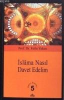 İslâm'a Nasıl Davet Edelim?  Frontansicht 1