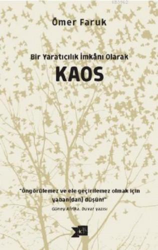 Bir Yaratıcılık İmkânı Olarak Kaos  Frontansicht 1