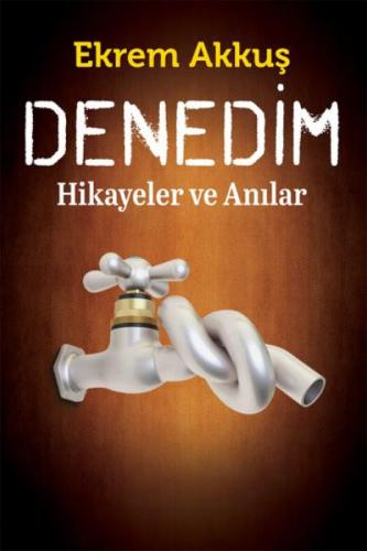 Denedim Hikayeler ve Anılar  Frontansicht 1