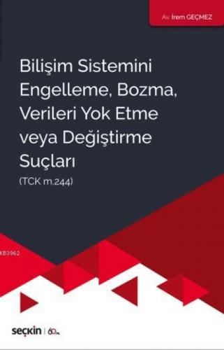 Bilişim Sistemini Engelleme, Bozma, Verileri Yok Etme Veya Değiştirme Suçları  Frontansicht 1