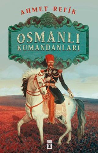 Osmanlı Kumandanları  Frontansicht 1