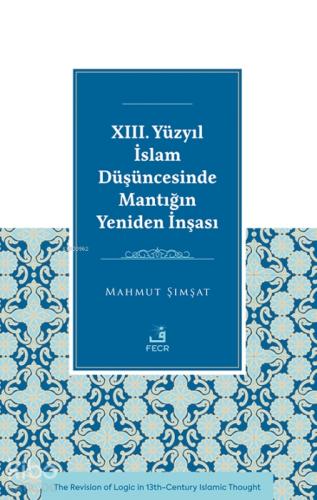 14. Yüzyıl İslam Düşüncesinde Mantığın Yeniden İnşası  Frontansicht 1