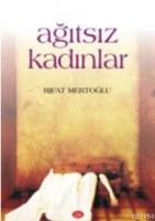 Ağıtsız Kadınlar  Frontansicht 1