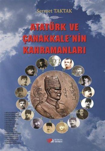 Atatürk ve Çanakkale'nin Kahramanları  Frontansicht 1