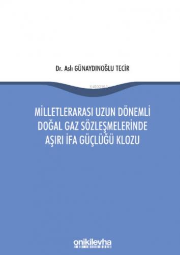 Milletlerarası Uzun Dönemli Doğal Gaz Sözleşmelerinde Aşırı İfa Güçlüğü Klozu  Frontansicht 1