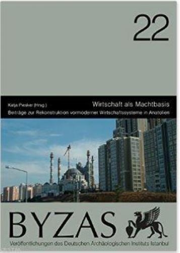 Wirtschaft als Machtbasis - Byzas 22  Frontansicht 1