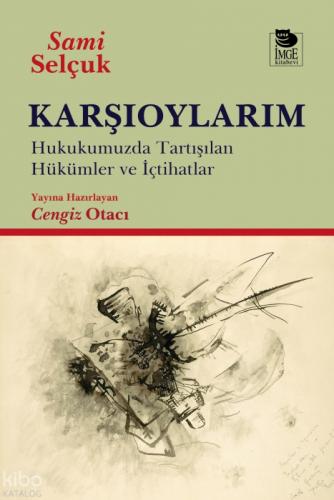 Karşıoylarım;Hukukumuzda Tartışılan Hükümler ve İçtihatlar  Frontansicht 1