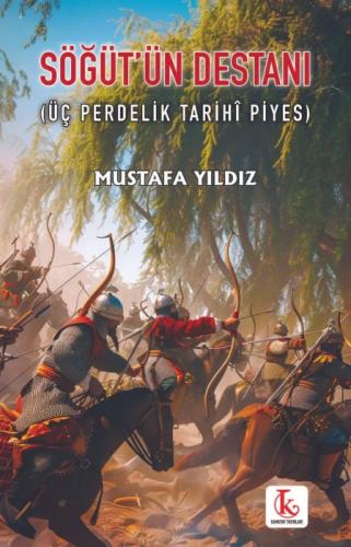 Söğüt'ün Destanı ;Üç Perdelik Tarihî Piyes  Frontansicht 1