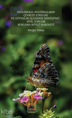 Neoliberal Politikaların Çevreye Etkileri ve Güvenlik Algısının Dönüþümü: Sivil Toplum Bergama Köylü Hareketi  Frontansicht 1